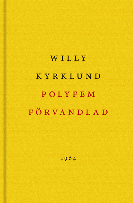 Willy Kyrklund Polyfem förvandlad