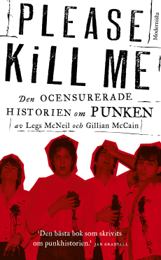 Please Kill Me – Den ocensurerade historien om punken