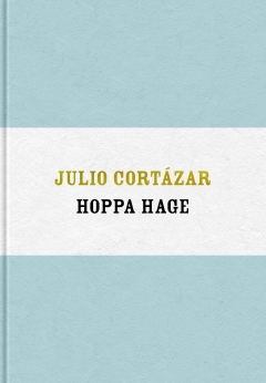 Julio Cortázar Hoppa hage