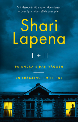 Shari Lapena I & II: På andra sidan väggen & En främling i mitt hus