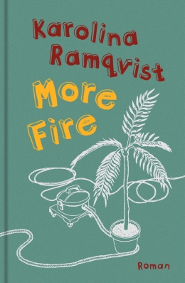 Karolina Ramqvist More Fire